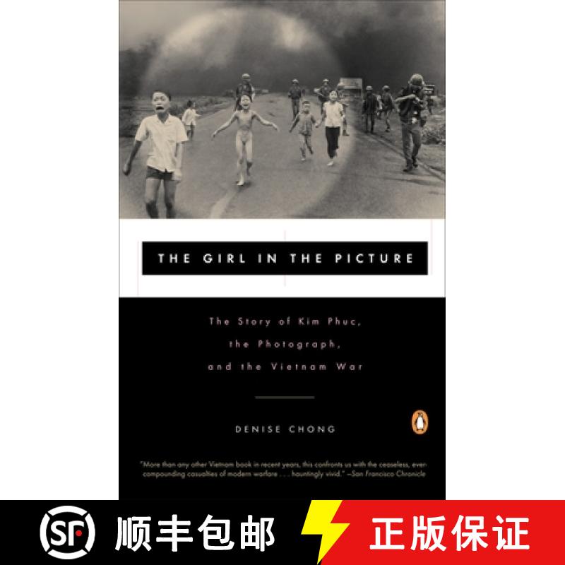 预订 The Girl in the Picture: The Story of Kim Phuc, the Photograph, and the Vietnam War [9780140280210]
