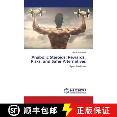 【3-4周达】Anabolic Steroids: Rewards, Risks, and Safer Alternatives [9783659589416]