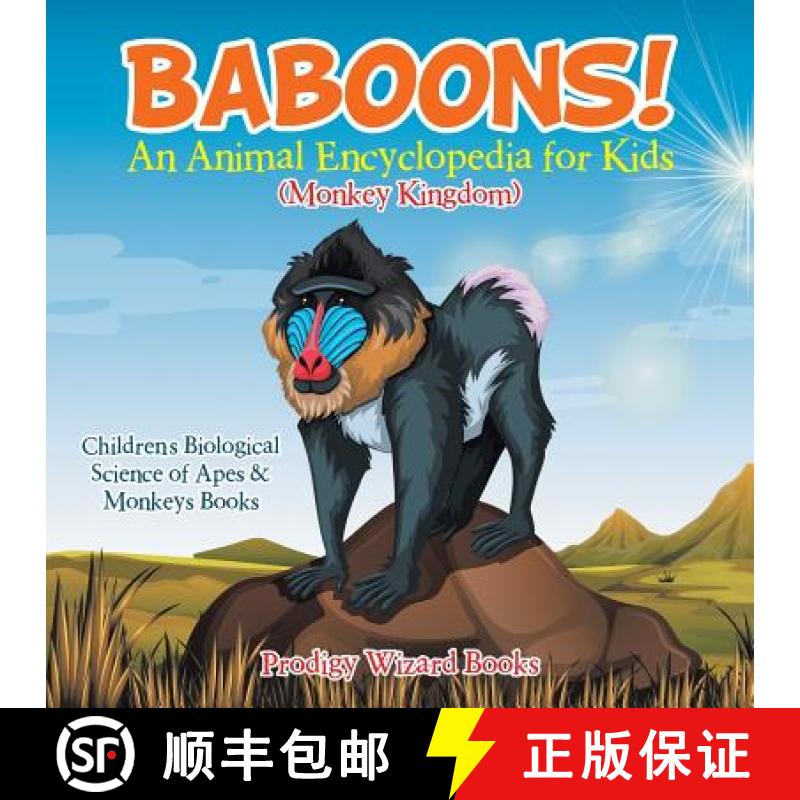 【2-3周达】Baboons! An Animal Encyclopedia for Kids (Monkey Kingdom) - Children's Biological Science ... [9781683239642]
