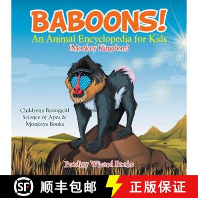 【3-4周达】Baboons! An Animal Encyclopedia for Kids (Monkey Kingdom) - Children's Biological Science ... [9781683239642]
