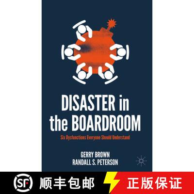 【3-4周达】精装 Disaster in the Boardroom : Six Dysfunctions Everyone Should Understand [9783030916572]