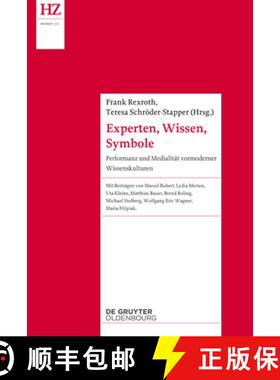 预订 Experten, Wissen, Symbole: Performanz Und Medialität Vormoderner Wissenskulturen [9783110573695]