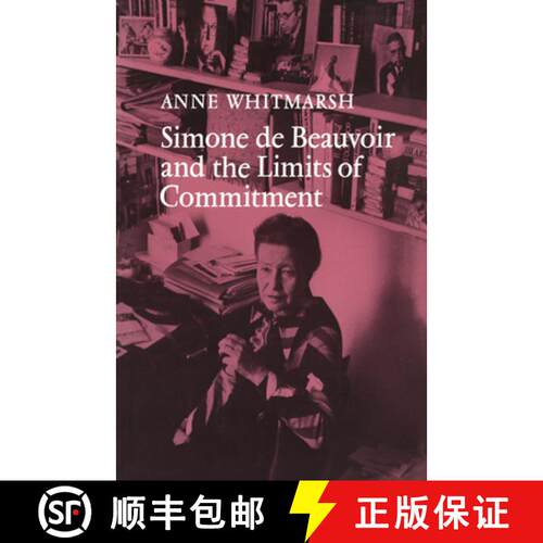 【3-4周达】Simone de Beauvoir and the Limits of Commitment [9780521155304]