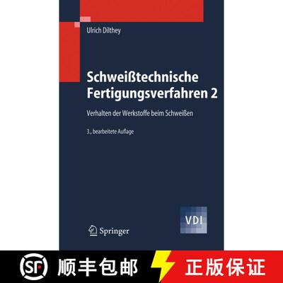 【3-4周达】Schweißtechnische Fertigungsverfahren 2 : Verhalten der Werkstoffe beim Schweißen (3. Au... [9783540216742]