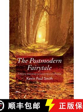 【3-4周达】The Postmodern Fairytale : Folkloric Intertexts in Contemporary Fiction [9781349352661]