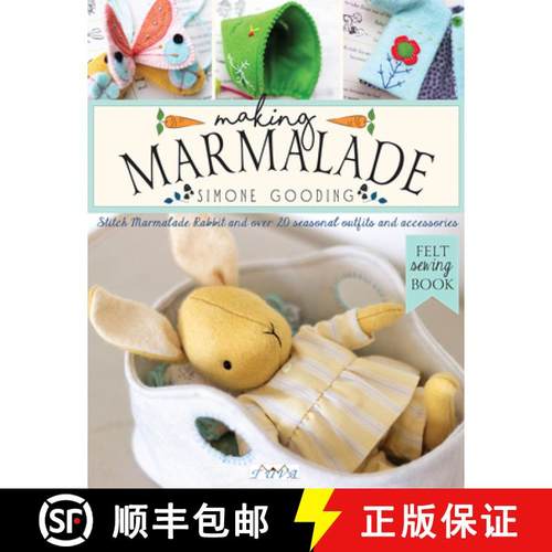 【3-4周达】Making Marmalade: Stitch Little Marmalade Rabbit and all Her Pretty Seasonal Outfits and A... [9786057834058]