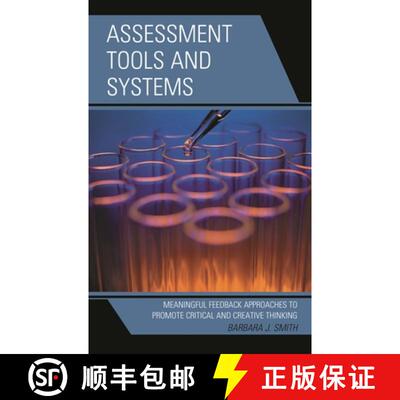 【3-4周达】Assessment Tools and Systems : Meaningful Feedback Approaches to Promote Critical and Crea... [9781475867688]