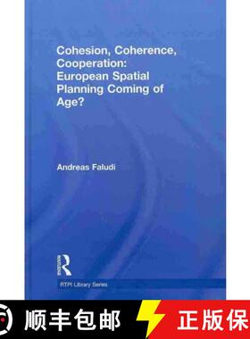 【3-4周达】Cohesion, Coherence, Cooperation: European Spatial Planning Coming of Age? [9780415562652]