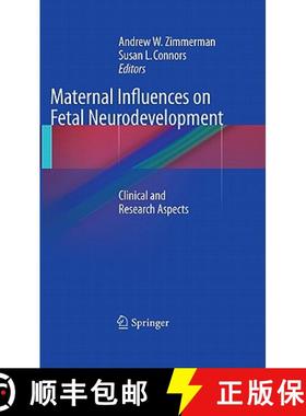【3-4周达】Maternal Influences on Fetal Neurodevelopment : Clinical and Research Aspects [9781603279208]