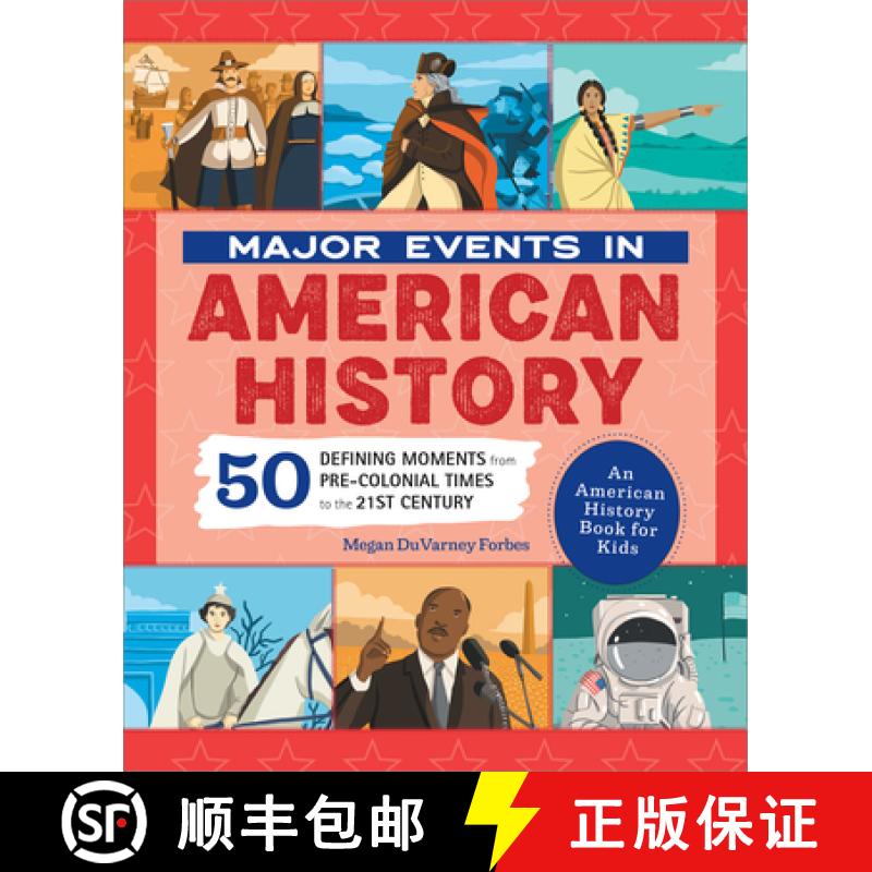 【3-4周达】Major Events in American History: 50 Defining Moments from Pre-Colonial Times to the 21st ... [9781648767579]