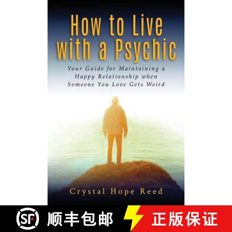 【3-4周达】How to Live with a Psychic: Your Guide for Maintaining a Happy Relationship When Someone Y... [9781945031007]