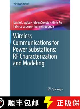 【3-4周达】Wireless Communications for Power Substations: RF Characterization and Modeling [9783319913278]