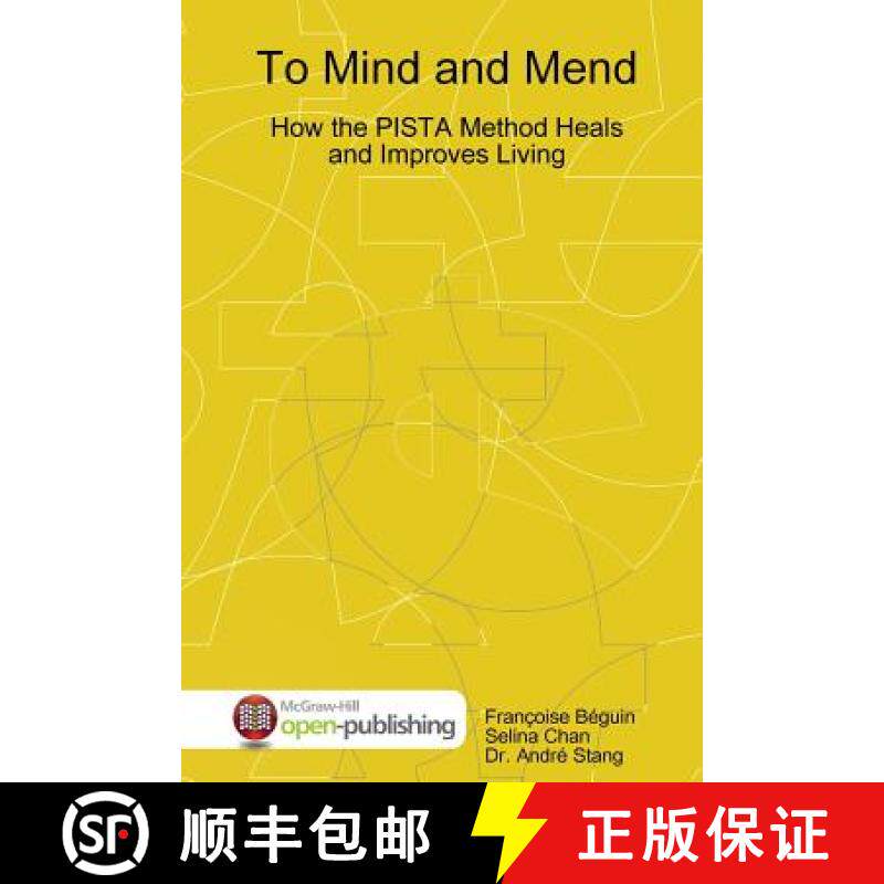 【3-4周达】To Mind and Mend: How the PISTA Method Heals and Improves Living [9781387780679]