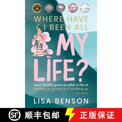 【3-4周达】Where Have I Been All My Life?: How I Finally Grew Up After a Life of Putting Up, Giving U... [9781763860414]
