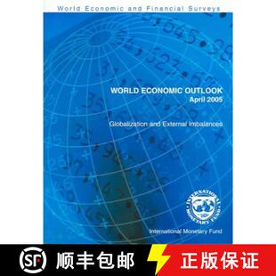 【3-4周达】World Economic Outlook April 2005: Globalization and External Imbalances [9781589064294]