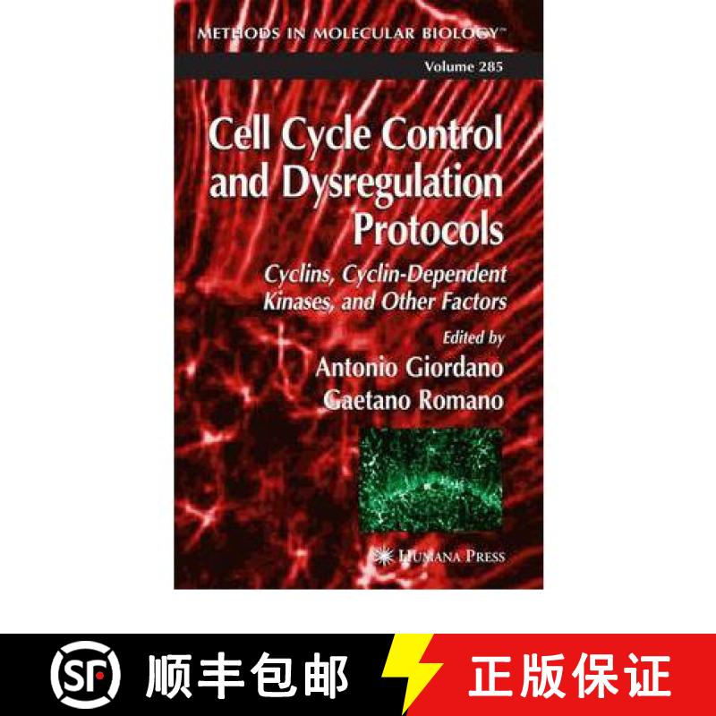 【4周达】Cell Cycle Control and Dysregulation Protocols: Cyclins, Cyclin-Dependent Kinases, and Other... [9781617372704]