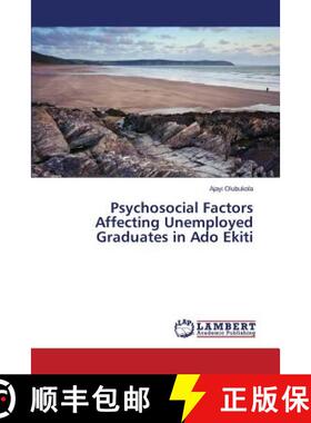 预订 Psychosocial Factors Affecting Unemployed Graduates in Ado Ekiti [9783659667282]