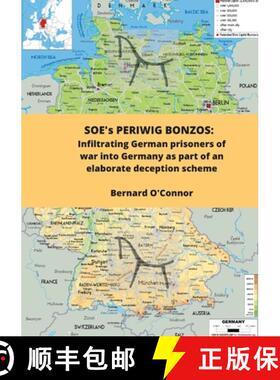 【3-4周达】SOE's PERIWIG BONZOS: Infiltrating anti-Nazi Germans into Germany as part of an elaborate ... [9781471691959]