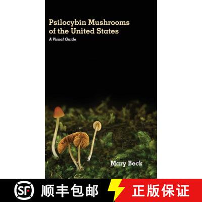 【3-4周达】精装 Psilocybin Mushrooms of The United States: A Visual Guide [9781953450616]