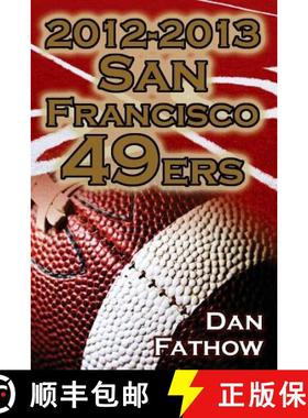 【3-4周达】2012-2013 San Francisco 49ers - The Colin Kaepernick - Alex Smith Controversy & the Road t... [9781615890408]