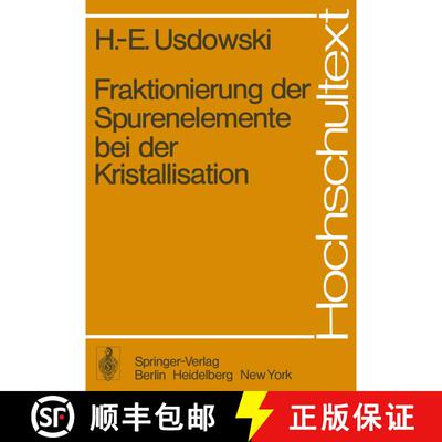 【3-4周达】Fraktionierung der Spurenelemente bei der Kristallisation [9783540073284]