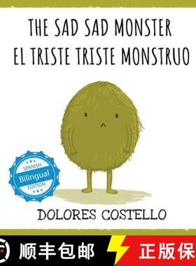 预订 The Sad, Sad Monster / El triste triste monstruo [9781532439964]