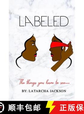 【3-4周达】Labeled: the Things You Have to See...: The Things You Have to See... [9798218546878]