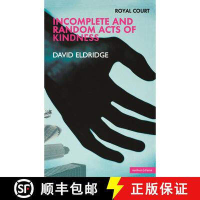 【3-4周达】Incomplete and Random Acts of Kindness: Royal Court Theatre Presents [9780413775160]