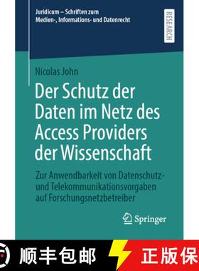 【3-4周达】Der Schutz der Daten im Netz des Access Providers der Wissenschaft: Zur Anwendbarkeit von ... [9783658454968]