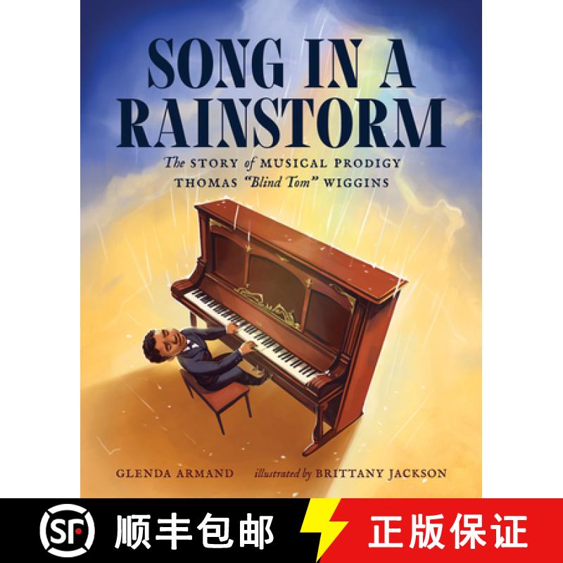 【2-3周达】Song in a Rainstorm: The Story of Musical Prodigy Thomas Blind Tom Wiggins [9780807509418]