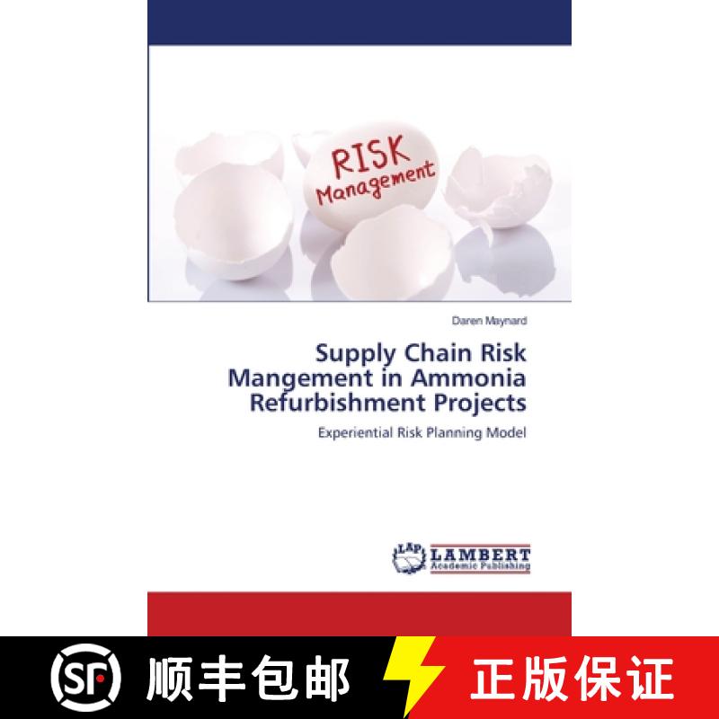预订 Supply Chain Risk Mangement in Ammonia Refurbishment Projects [9783659141249]