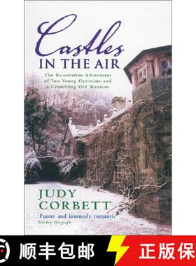 【3-4周达】Castles In The Air : The Restoration Adventures of Two Young Optimists and a Crumbling Old... [9780091897314]