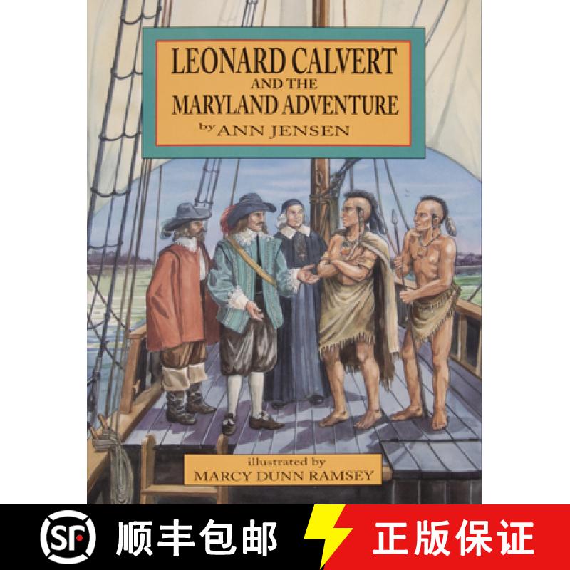 【3-4周达】Leonard Calvert and the Maryland Adventure [9780764336850]