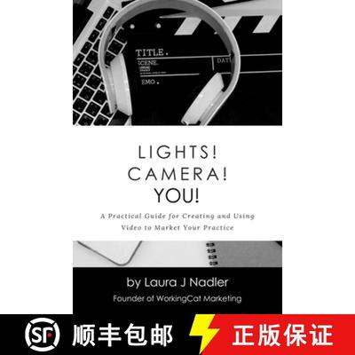 【3-4周达】Lights! Camera! YOU!: A Practical Guide for Creating and Using Video to Market Your Practice [9781737009801]