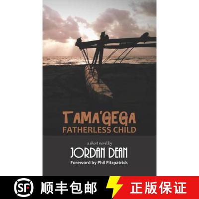 【3-4周达】Tama'gega - Fatherless Child: A Short Papua New Guinean Novel [9789980899873]