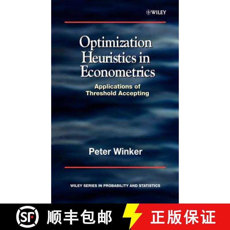 【3-4周达】Optimization Heuristics In Econometrics - Applications Of Threshold Accepting [Wiley统计学] [9780471856313]