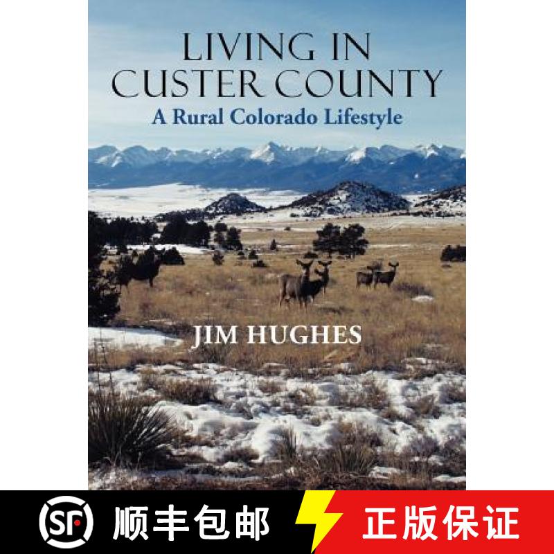 【2-3周达】Living in Custer County: A Rural Colorado Lifestyle [9781458200556]