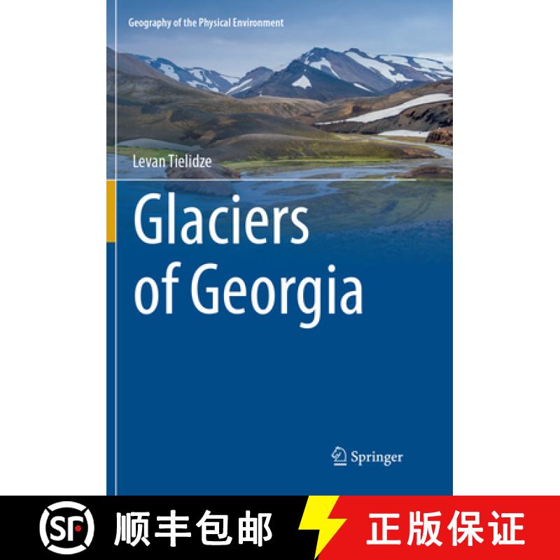 【3-4周达】Glaciers of Georgia [9783319844312]