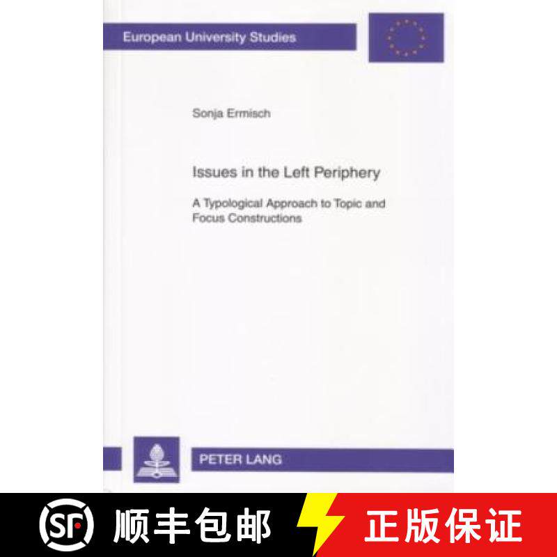 预订 Issues in the Left Periphery : A Typological Approach to Topic and Focus Constructions [9783631554326]