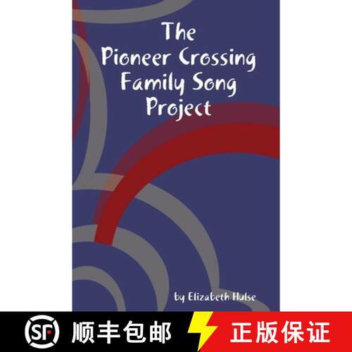 【3-4周达】The Pioneer Crossing Family Song Project [9780359561391]