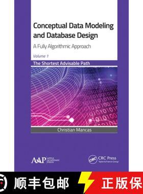 【3-4周达】Conceptual Data Modeling and Database Design: A Fully Algorithmic Approach, Volume 1: The ... [9781774635452]