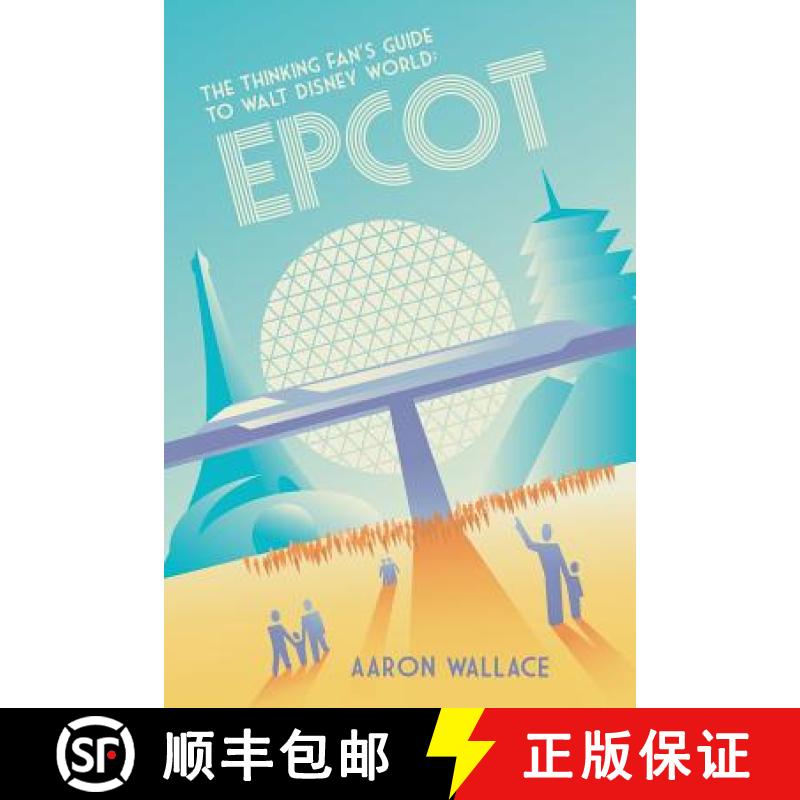 【3-4周达】The Thinking Fan's Guide to Walt Disney World: Epcot [9780998059235]