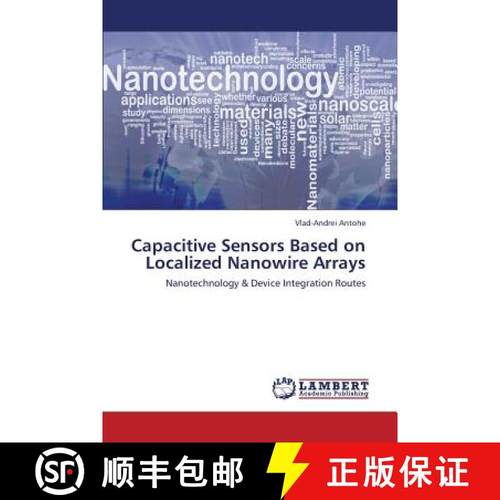 预订 Capacitive Sensors Based on Localized Nanowire Arrays [9783659388996]
