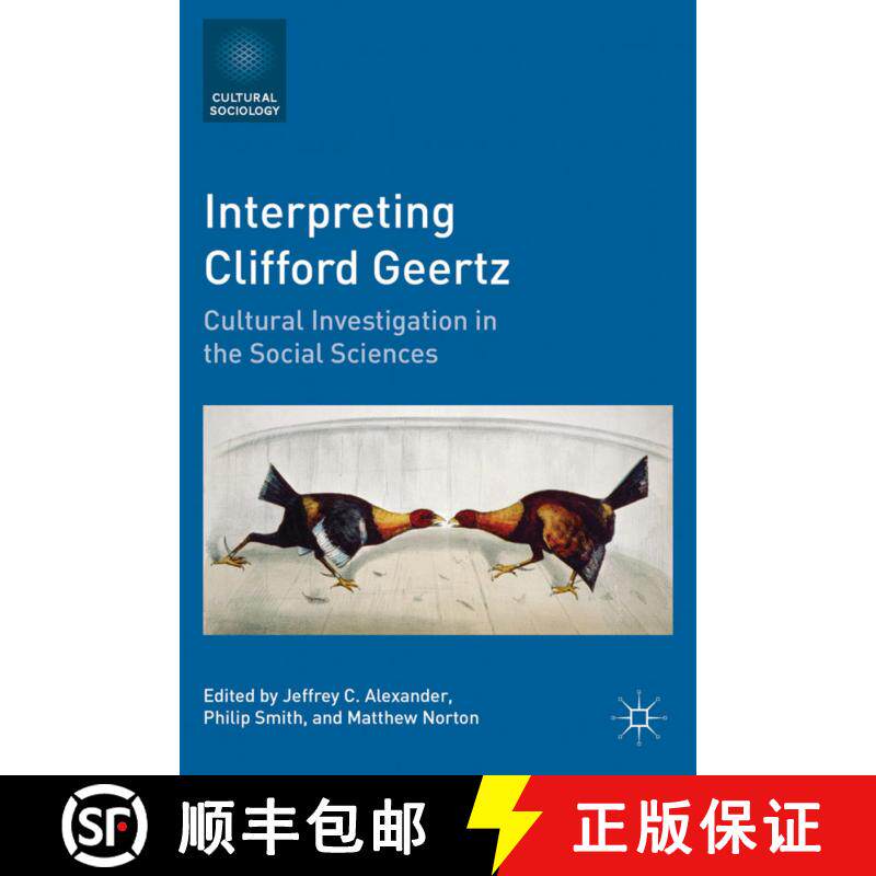 【3-4周达】精装 Interpreting Clifford Geertz: Cultural Investigation in the Social Sciences [9780230111714]