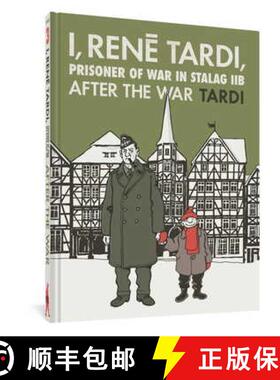 【3-4周达】I, Rene Tardi, Prisoner of War at Stalag IIB Vol. 3: After the War [9781683963660]