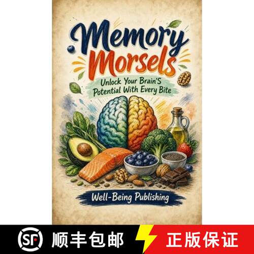 【3-4周达】Memory Morsels: Unlock Your Brain's Potential with Every Bite [9781923817845]