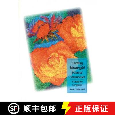 【3-4周达】Creating Meaningful Funeral Ceremonies: A Guide for Caregivers [9781879651081]