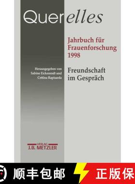 【3-4周达】Querelles. Jahrbuch Für Frauenforschung 1998: Band 3: Freundschaft Und Gespräch [9783476016003]