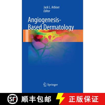 【3-4周达】Angiogenesis-Based Dermatology (Softcover reprint of the original 1st ed. 2017) (Softcover... [9781447174028]