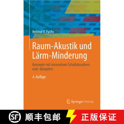 【3-4周达】精装 Raum-Akustik und Lärm-Minderung: Konzepte mit innovativen Schallabsorbern und -dämp... [9783662531624]